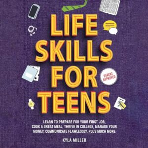 Life Skills For Teens Life Skills For Teens