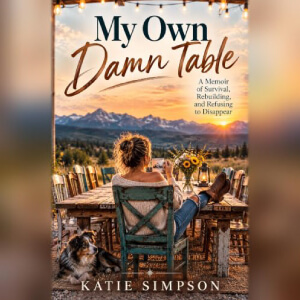 My Own Damn Table My Own Damn Table